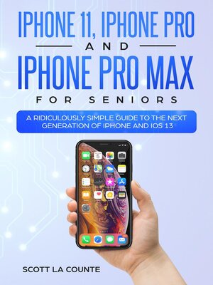 cover image of iPhone 11, iPhone Pro, and iPhone Pro Max For Seniors
